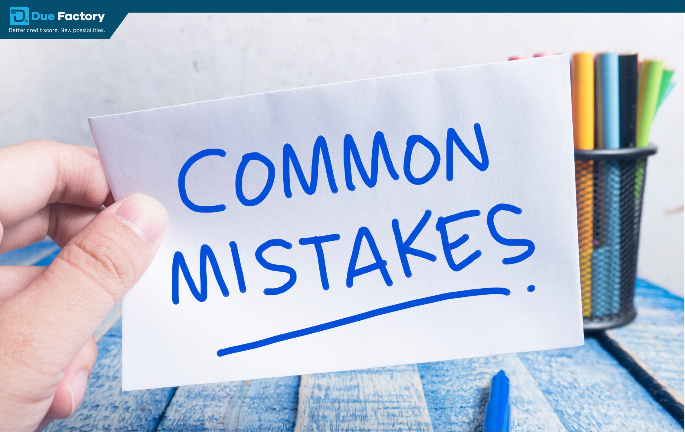 You are currently viewing 8 Most Common Credit Mistakes to Avoid