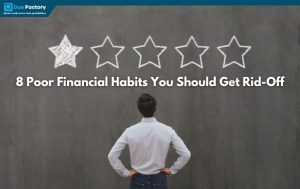 8 Poor Financial Habits You Should Get Rid-Off