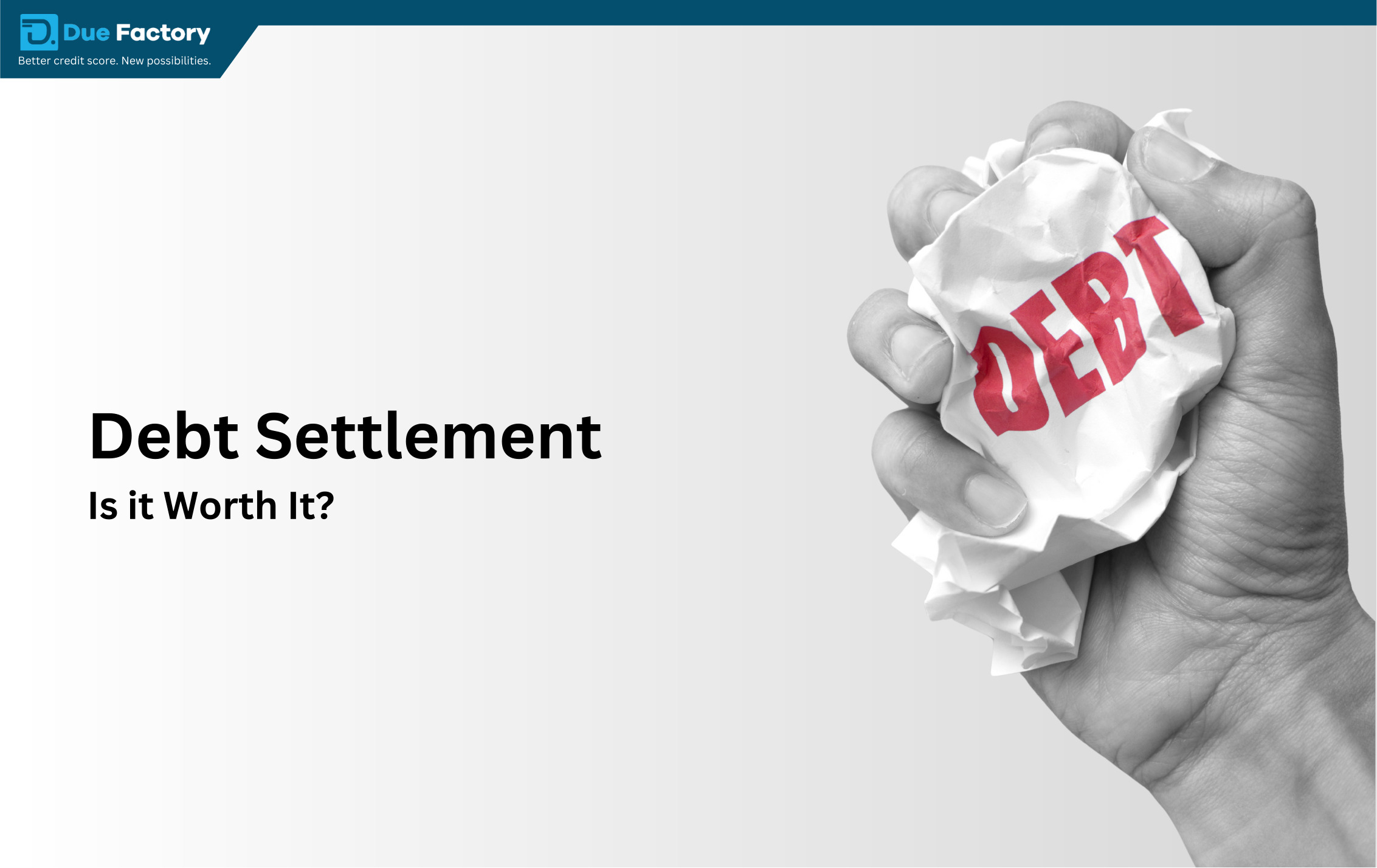 Read more about the article Debt Settlement: Is it Worth It?