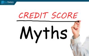 Debunking Common Credit Score Myths