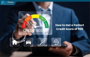 How to Get a Perfect Credit Score of 900