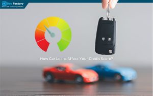 How Car Loans Affect Your Credit Score