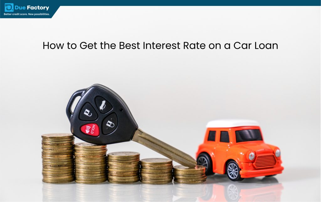 How to Get the Best Interest Rate on a Car Loan