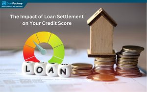 Visual representation of Impact of Loan Settlement on Your Credit Score, illustrating positive and negative impacts on financial health.