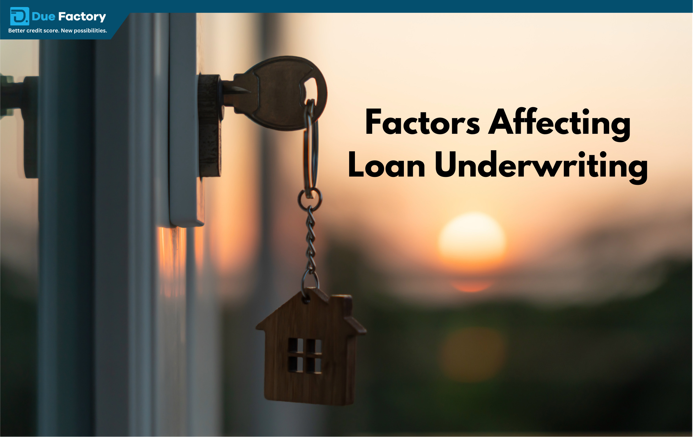 Read more about the article Factors Affecting Loan Underwriting
