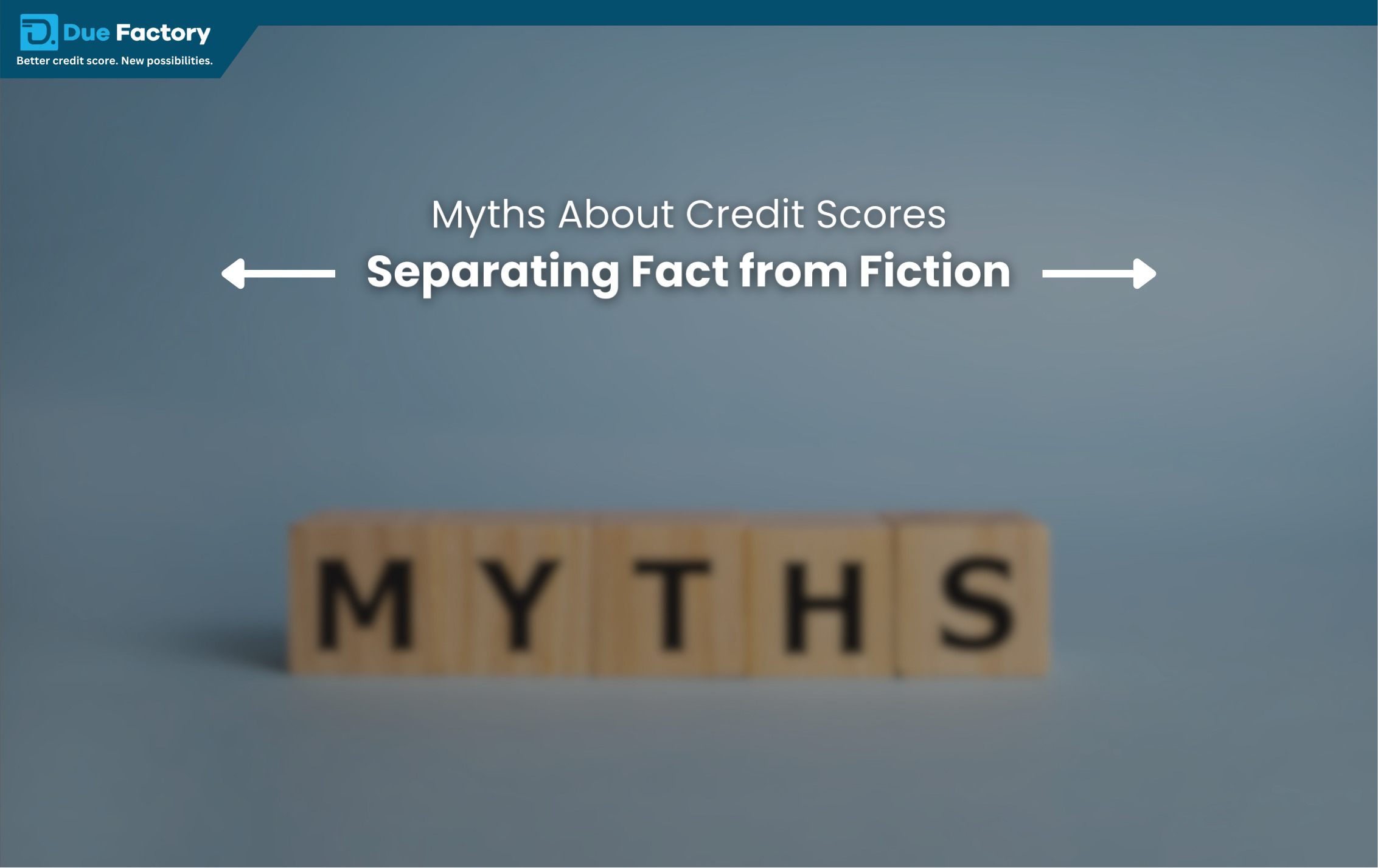 Read more about the article Myths About Credit Scores: Separating Fact from Fiction